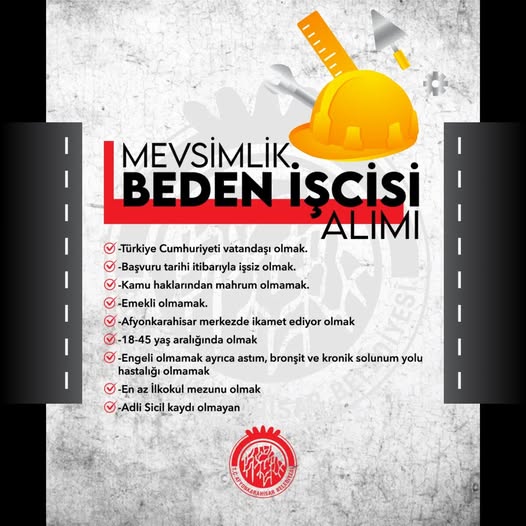 Afyonkarahisar Belediyesi Duyurdu: Mevsimlik Beden İşçisi Alımı Yapılacak