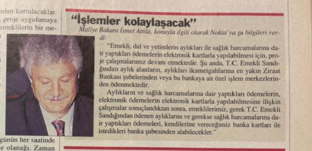 EMEKLİLERDEN İSMET ATTİLA’NIN “BANKAMATİK VİZYONER PROJESİ” HATIRLATMASI