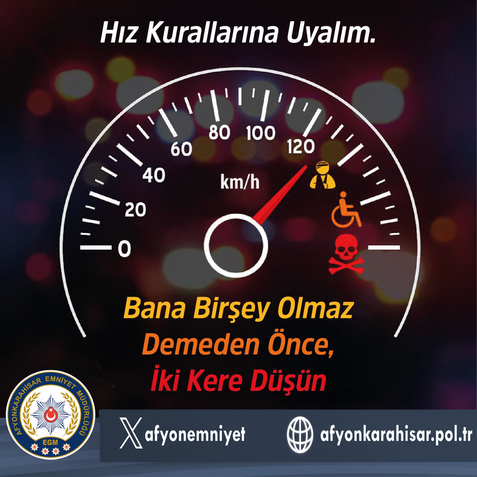 Afyonkarahisar Emniyet Müdürlüğü’nden Hız Denetimi Uyarısı: "Aşırı Hız Felakettir"