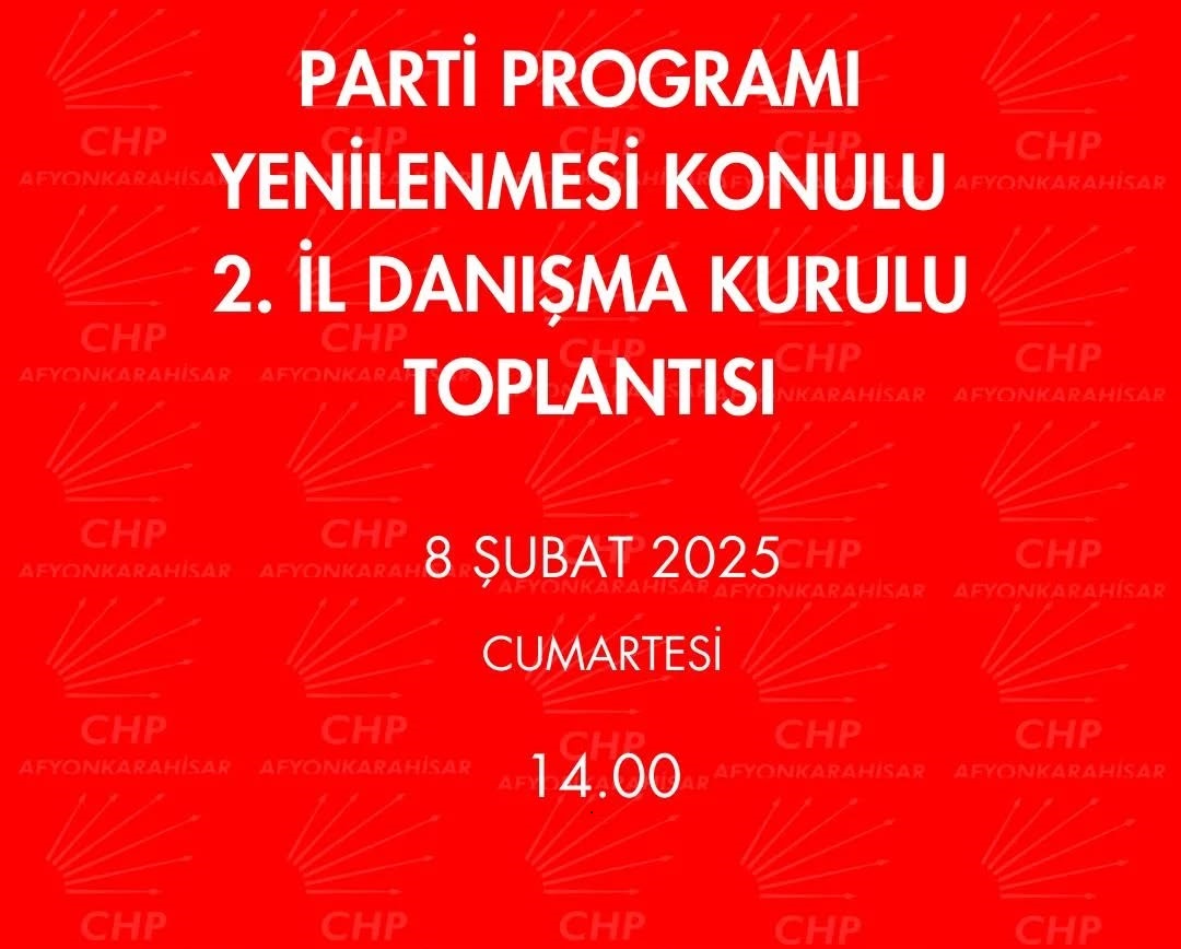 AFYON’DA CHP’LİLER  DANIŞMA KURULUNDA BİR ARAYA GELECEK
