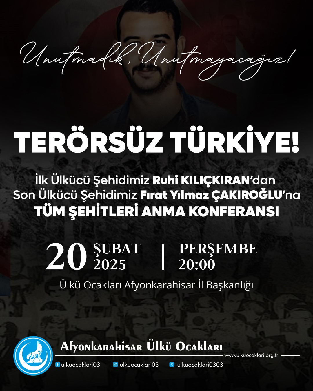 Afyonkarahisar Ülkü Ocakları’ndan Anlamlı Etkinlik! Şehitleri Anma Konferansı Düzenlenecek