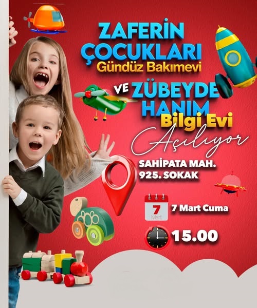 ZAFERİN ÇOCUKLARI GÜNDÜZ BAKIMEVİ  VE ZÜBEYDE HANIM BİLGİ EVİ AÇILIYOR