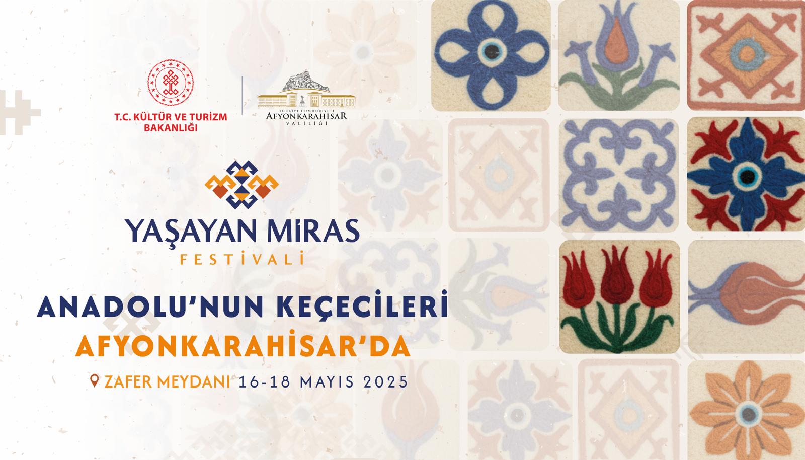 ANADOLU'NUN KEÇECİLERİ YAŞAYAN MİRAS FESTİVALİ İLE AFYON'DA BULUŞUYOR
