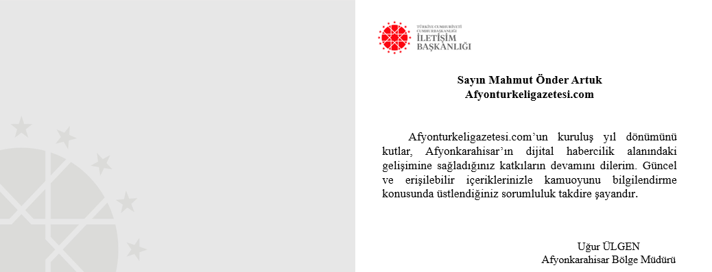 Müdür Uğur Ülgen’den Afyonturkeligazetesi.com’a Kuruluş Yılı Tebriği!