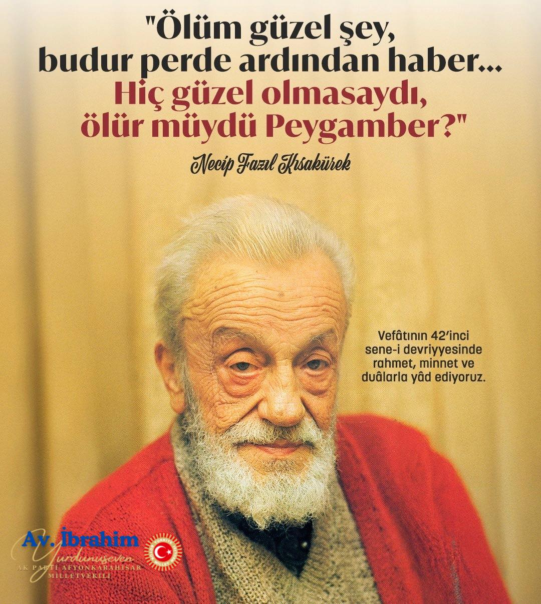 Milletvekili Yurdunuseven, Necip Fazıl Kısakürek’i Vefatının 42. Yılında Andı