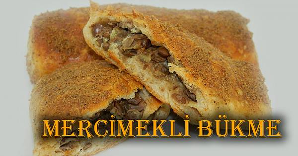 MERCİMEKLİ BÜKME
