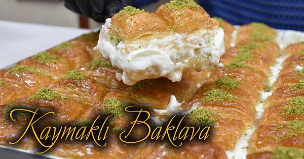 KAYMAKLI BAKLAVA