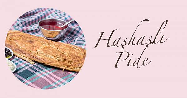 HAŞHAŞLI PİDE