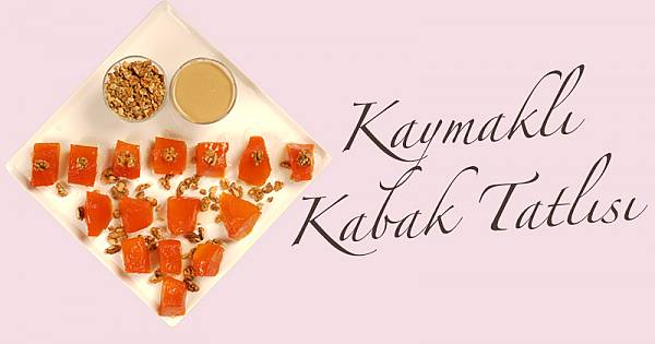 KAYMAKLI KABAK TATLISI