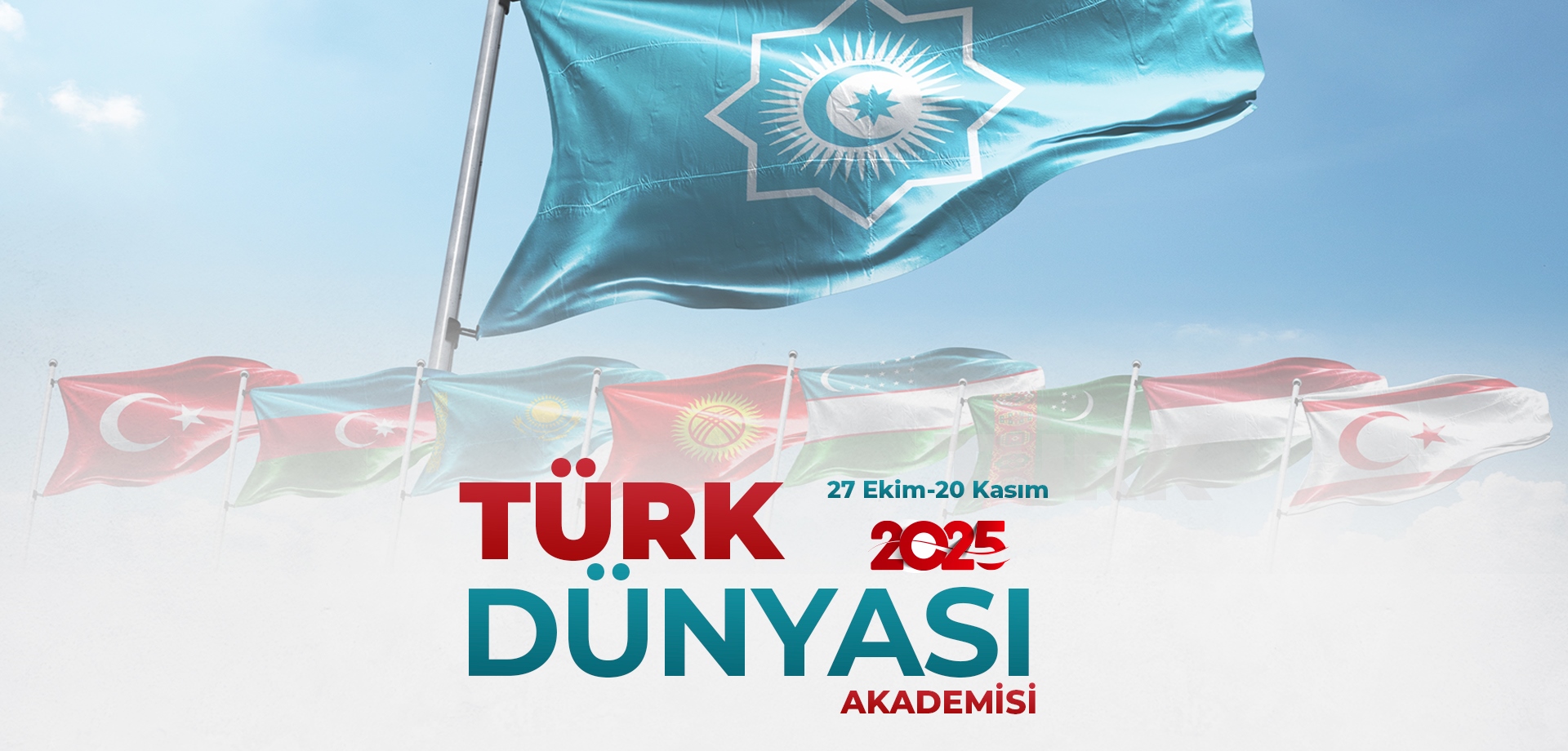 Türk Dünyası Akademisi Başlıyor!