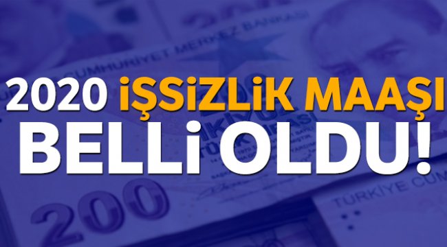 2020 yılı için işsizlik maaşı belli oldu