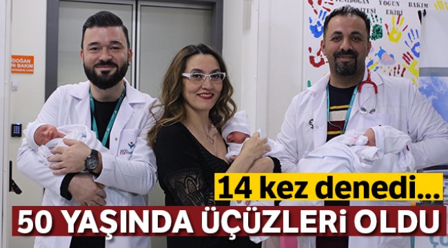 50 yaşında üçüzleri kucağına aldı