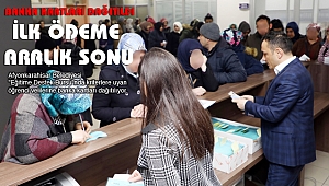 BANKA KARTLARI DAĞITILDI İLK ÖDEME ARALIK SONU