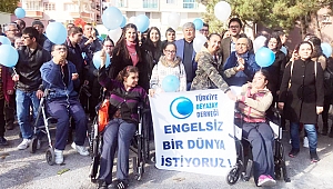 ‘Engelsiz bir dünya istiyoruz’