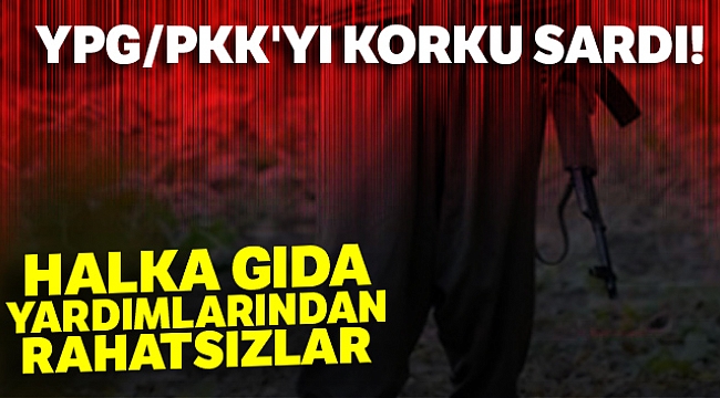Terör Örgütü PKK/YPG gıda yardımlarından rahatsız