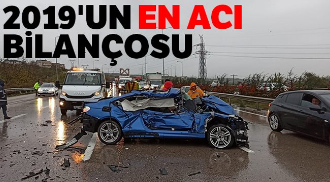 2019'un en acı bilançosu...Yollarda 2 bin 524 kişi hayatını kaybetti