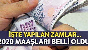 2020 maaşları belli oldu