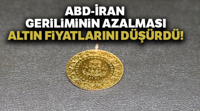 ABD ile İran arasındaki gerilimin azalması altının ateşini söndürdü