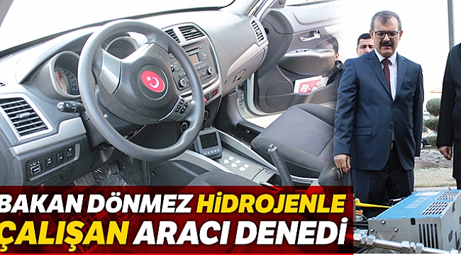 Bakan Dönmez hidrojenle çalışan aracı denedi
