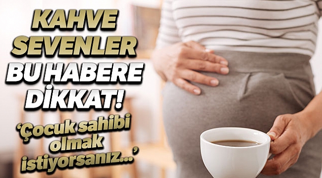 Çocuk sahibi olmak isteyen çiftlere uyarı