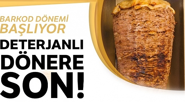 Dönerde gıda terörü bitiyor
