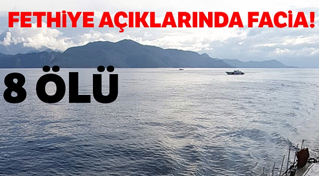 Fethiye açıklarında tekne battı: 8 ölü