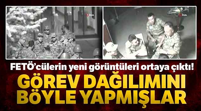 Görev dağılımı yaptıkları görüntüler ortaya çıktı