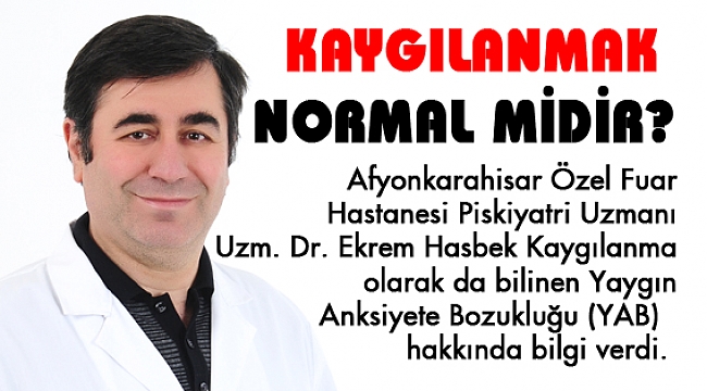KAYGILANMAK NORMAL MİDİR?