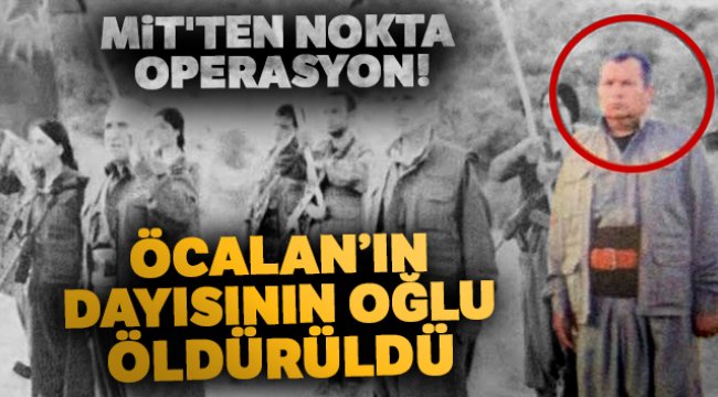 MİT'ten nokta operasyon! Kırmızı kategorideki terörist etkisiz hale getirildi