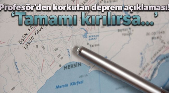 Prof. Dr. İnan’dan korkutan açıklama: 'Tamamı kırılırsa 8’e yakın deprem üretebilir'