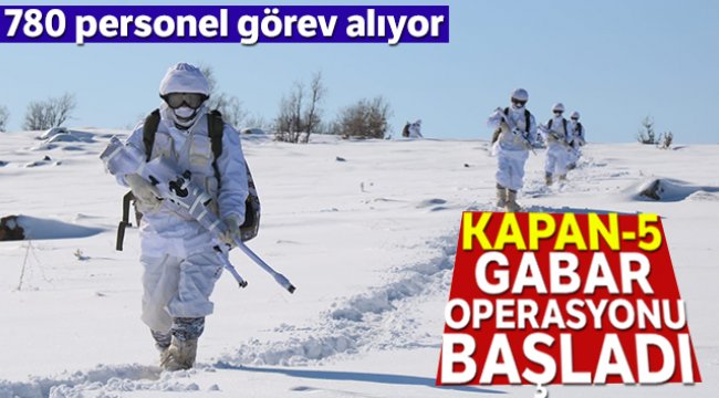 Şırnak&#039;ta Kapan-5 Gabar Operasyonu başladı