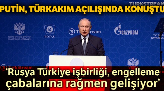 TürkAkım’da vanalar açılıyor