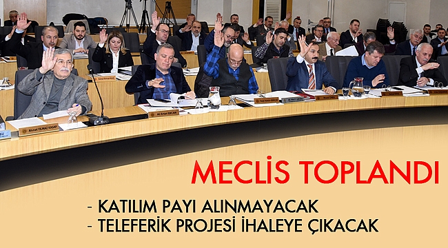 BELEDİYE MECLİSİ TOPLANDI