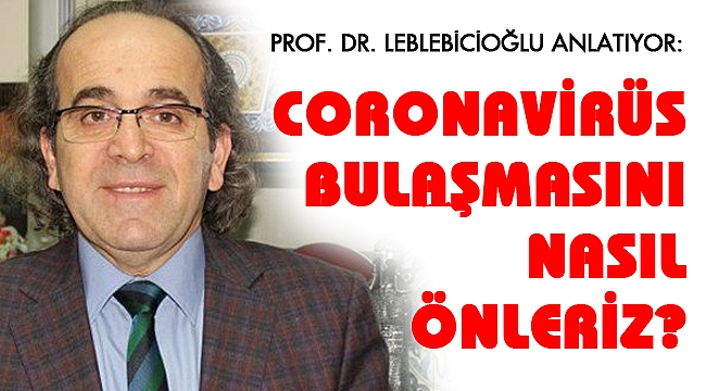 “CORONAVİRÜS BULAŞMASINI NASIL ÖNLERİZ?”
