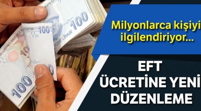 EFT ücretlerine yeni düzenleme