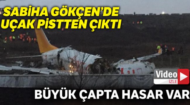 Sabiha Gökçen Havalimanı’nda uçak pistten çıktı