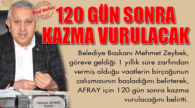 120 GÜN SONRA KAZMA VURULACAK