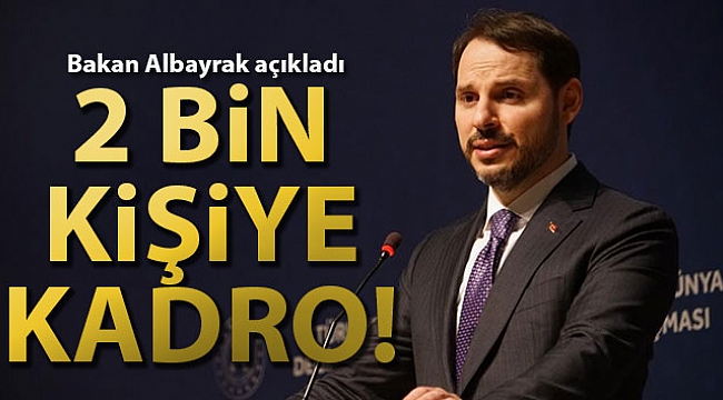 '2 bin yeni personel alınacak'