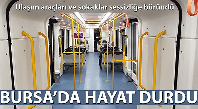Bursa'da hayat durdu!