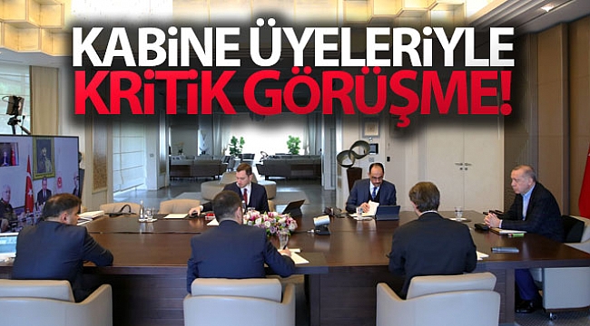 Cumhurbaşkanı Erdoğan, kabine üyeleriyle video konferansla toplantı yaptı