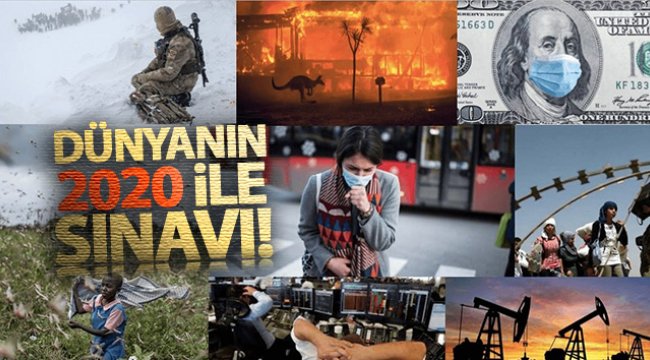 Dünya 2020 yılında zorlu bir sınav veriyor