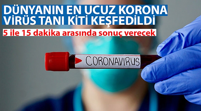 Dünyanın en ucuz korona virüs tanı kiti keşfedildi