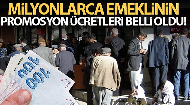 Emeklilerin promosyon miktarı belli oldu!