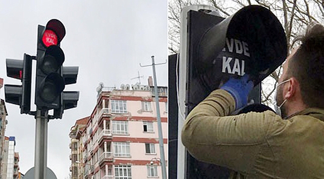 TRAFİK IŞIKLARIYLA 'EVDE KAL' ÇAĞRISI
