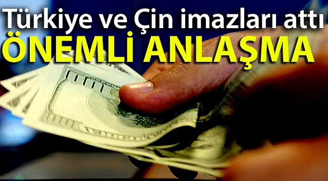 TÜRKİYE ve ÇİN İMZALARI ATTI