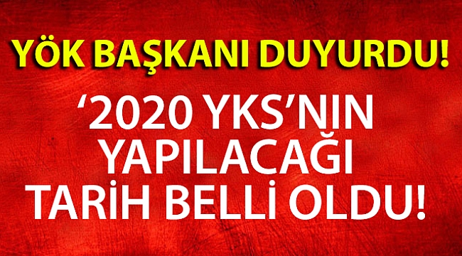 YKS 25-26 Temmuza ertelendi
