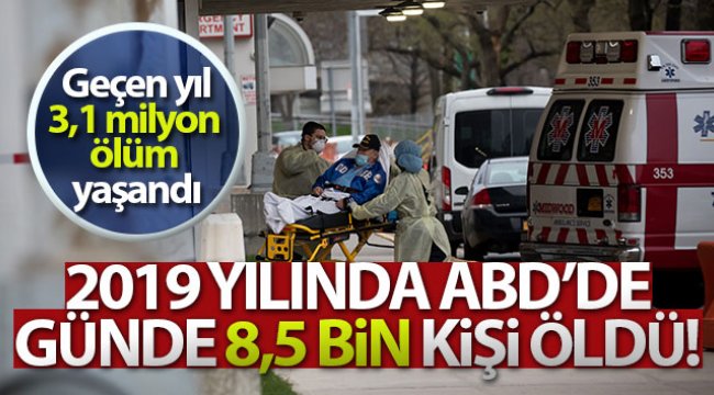 2019 yılında ABD’de günde 8,5 bin kişi öldü
