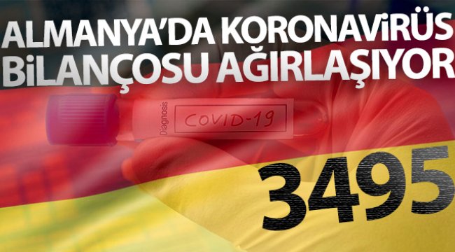 Almanya’da korona virüs bilançosu ağırlaşıyor: 3 bin 495 ölü