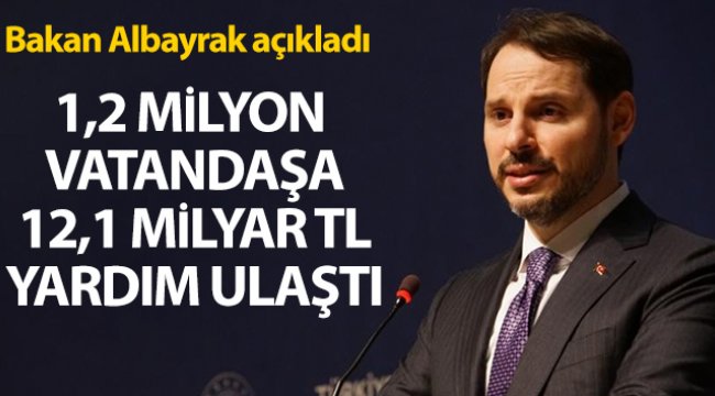 Bakan Albayrak: '2,1 milyon vatandaşa 12,1 milyar TL tahsis edildi'