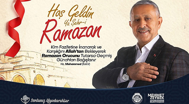 BAŞKAN ZEYBEK'TEN RAMAZAN AYI MESAJI